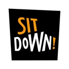 Sit Down!