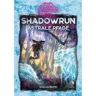 Shadowrun: Astral Paths (Hardcover), 187 pages (DE edition)